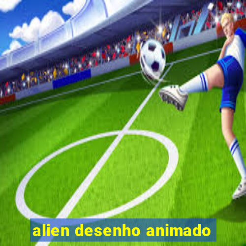 alien desenho animado